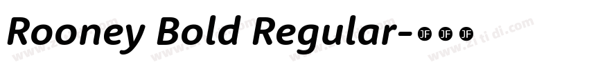 Rooney Bold Regular字体转换